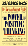The Power of Positive Thinking - Peale, Norman Vincent (Read by)