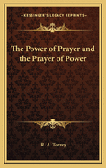 The Power of Prayer and the Prayer of Power