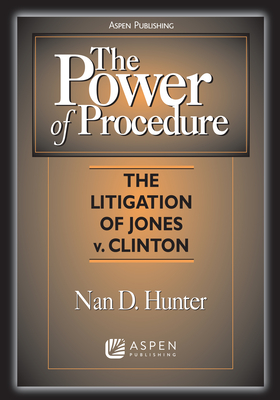 The Power of Procedure - Hunter, Nan D