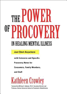 The Power of Procovery in Healing Mental Illness: Just Start Anywhere