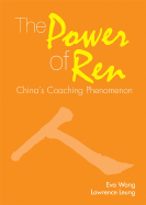 The Power of Ren: China's Coaching Phenomenon