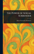 The Power of Sexual Surrender