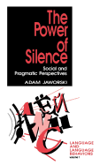The Power of Silence: Social and Pragmatic Perspectives
