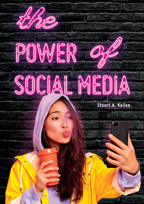 The Power of Social Media - Kallen, Stuart A
