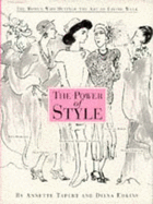 The Power of Style: The Women Who Defined the Art of Living Well