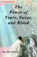 The Power of Tears, Sweat and Blood - Sun Hui East
