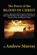The Power of the Blood of Christ - Murray, Andrew