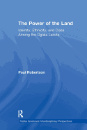 The Power of the Land: Identity, Ethnicity, and Class Among the Oglala Lakota
