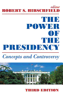 The Power of the Presidency: Concepts and Controversy