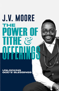 The Power of Tithe and Offerings: Unlocking God's Blessings
