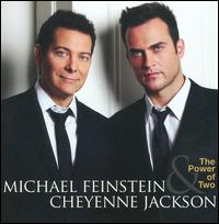 The Power of Two - Michael Feinstein/Cheyenne Jackson