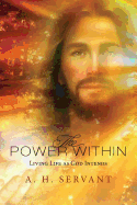 The Power Within: Living Life as God Intends