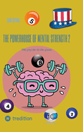 The powerhouse of mental strength 2: The psyche in the game