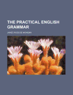 The Practical English Grammar
