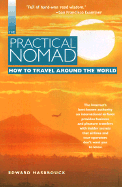 The Practical Nomad: How to Travel Around the World - Hasbrouck, Edward