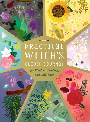 The Practical Witch's Guided Journal: For Wisdom, Healing, and Self-Love - Greenleaf, Cerridwen