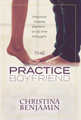 The Practice Boyfriend - Benjamin, Christina