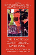 The Practice of Constitutional Development: Vincent Ostrom's Quest to Understand Human Affairs