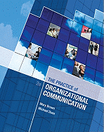 The Practice of Organizational Communication