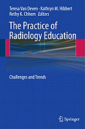 The Practice of Radiology Education