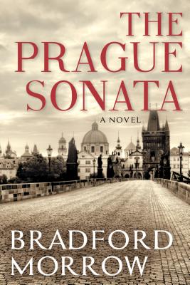 The Prague Sonata - Morrow, Bradford