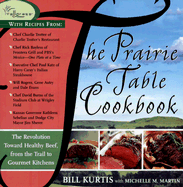 The Prairie Table Cookbook