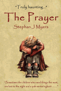 The Prayer: A Haunting Children's Christmas Tale That Captures the True Spirit of Christmas
