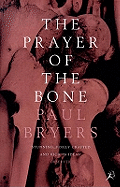 The Prayer of the Bone