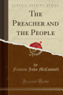 The Preacher and the People (Classic Reprint)