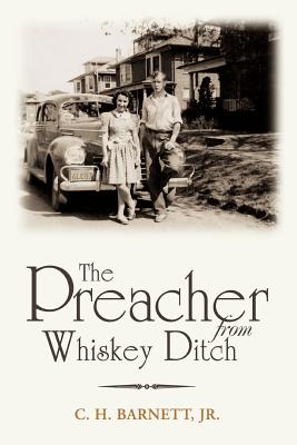 The Preacher from Whiskey Ditch - Barnett, Clarence H