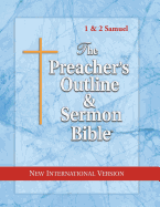 The Preacher's Outline & Sermon Bible: 1 & 2 Samuel: New International Version