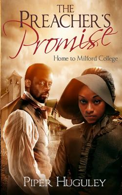 The Preacher's Promise: A Home to Milford College novel - Huguley, Piper