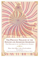 The Precious Treasury of the Expanse and Awakened Awareness: The Ornaments of the Definitive Secret