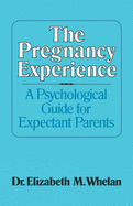 The Pregnancy Experience: A Psychological Guide for Expectant Parents