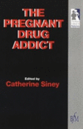 The Pregnant Drug Addict