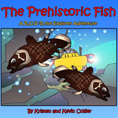 The Prehistoric Fish - Collier, Kristen, and Collier, Kevin Scott