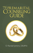 The Premarital Counseling Guide