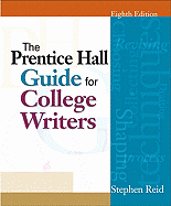 The Prentice Hall Guide for College Writers: 2009 MLA Update Edition