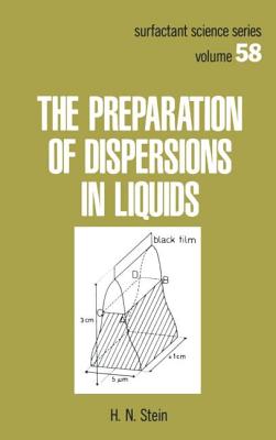 The Preparation of Dispersions in Liquids - Stein, H N, and Stein, Stein