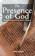 The Presence of God: A Commentary on Esther: Our God Is a Saving God