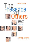 The Presence of Others: Voices and Images That Call for Response - Lunsford, Andrea A (Editor), and Ruszkiewicz, John J (Editor)
