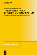 The Present-Day English Gerund System: A Cognitive-Constructionist Account