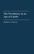 The Presidency in an Age of Limits