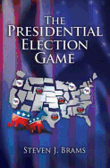 The Presidential Election Game