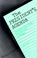 The President's Agenda: Domestic Policy Choice from Kennedy to Reagan - Light, Paul C