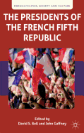 The Presidents of the French Fifth Republic