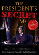 The President's Secret IMS