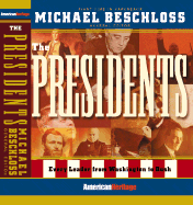 The presidents - Beschloss, Michael R (Editor)