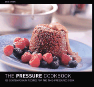 The Pressure Cooker Cookbook - Steer, Gina
