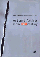 The Prestel Dictionary of Art and Artists in the 20th Century